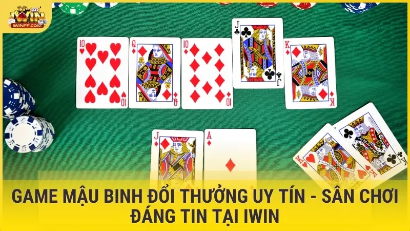 game Mậu Binh đổi thưởng uy tín