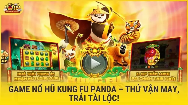 game nổ hũ Kung Fu PANDA