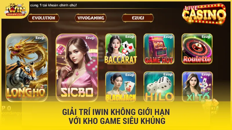 Giải trí Iwin không giới hạn với kho game siêu khủng