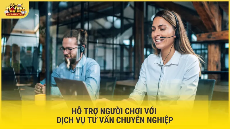 Hỗ trợ người chơi với dịch vụ tư vấn chuyên nghiệp