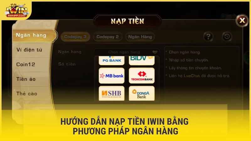 Hướng dẫn nạp tiền Iwin bằng phương pháp ngân hàng
