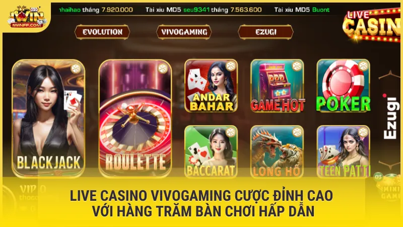 Live Casino Vivogaming cược đỉnh cao với hàng trăm bàn chơi hấp dẫn