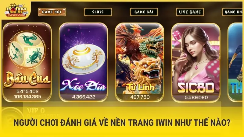 Người chơi đánh giá về nền trang iWin như thế nào?