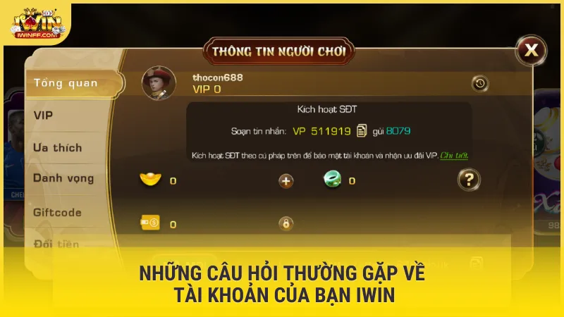 Những câu hỏi thường gặp về tài khoản của bạn Iwin