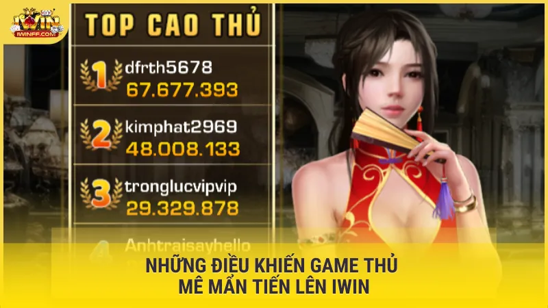 Những điều khiến game thủ mê mẩn Tiến Lên IWIN