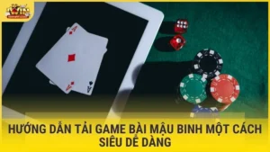 tải game bài Mậu Binh