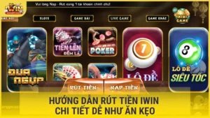 hướng dẫn rút tiền Iwin