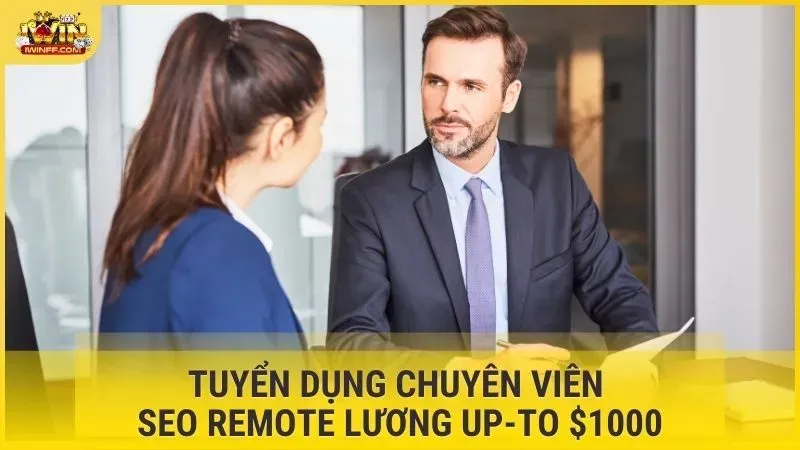 tuyển dụng chuyên viên SEO remote lương up-to $1000
