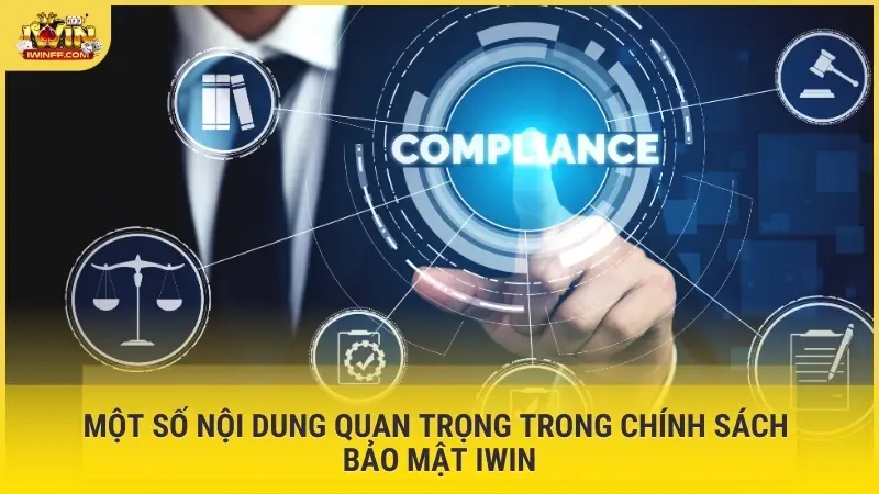 Một số nội dung quan trọng trong chính sách bảo mật iWin